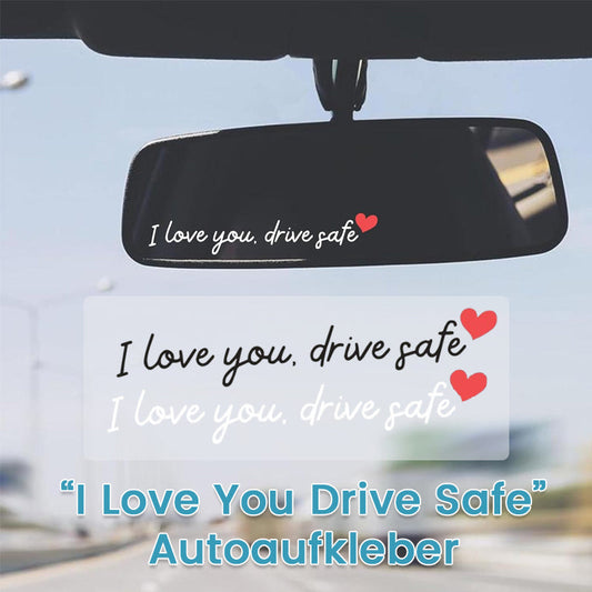 Speilklistremerker «I Love You Drive Safe» / Klistremerker til speilet «I Love You Drive Safe